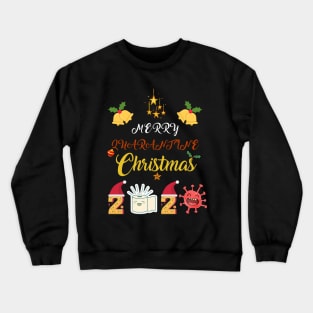 christmas in quarantine Crewneck Sweatshirt